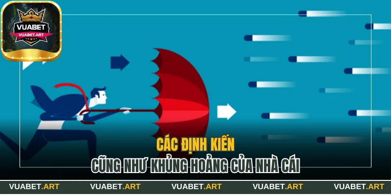 Các định kiến cũng như khủng hoảng của nhà cái