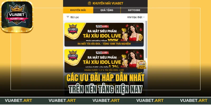 Các ưu đãi hấp dẫn nhất trên nền tảng hiện nay