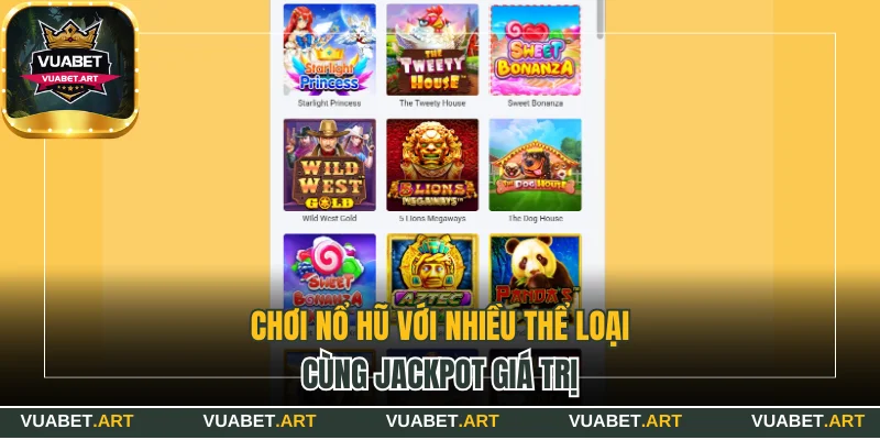 Chơi nổ hũ với nhiều thể loại cùng Jackpot giá trị