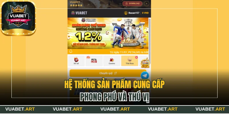 Hệ thống sản phẩm cung cấp phong phú và thú vị